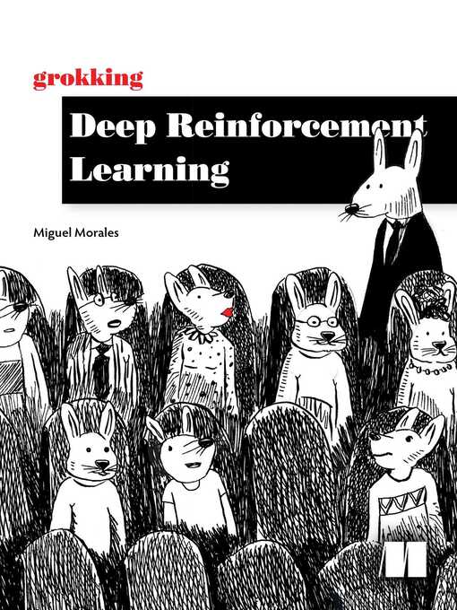 Title details for Grokking Deep Reinforcement Learning by Miguel Morales - Wait list